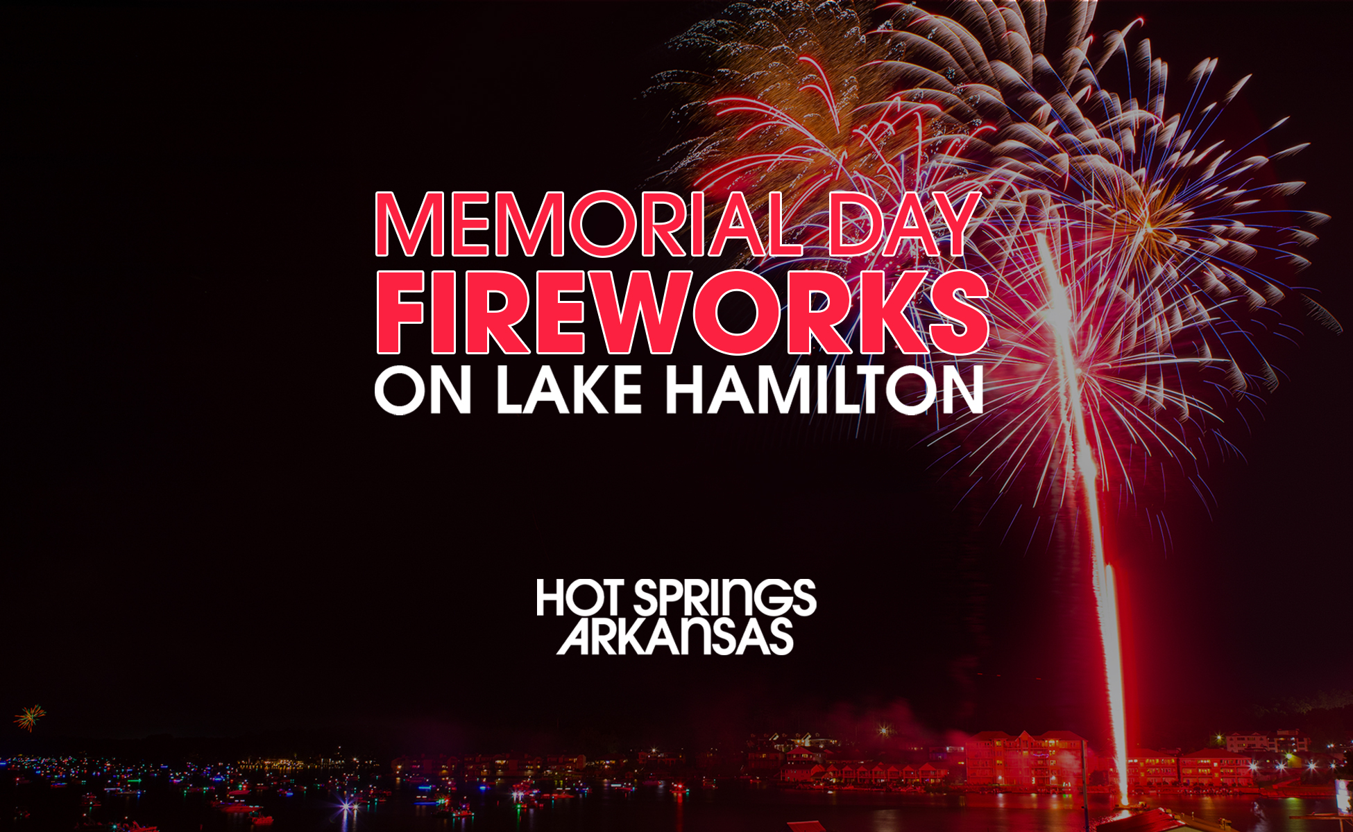 Featured photo for Memorial Day Fireworks Display.