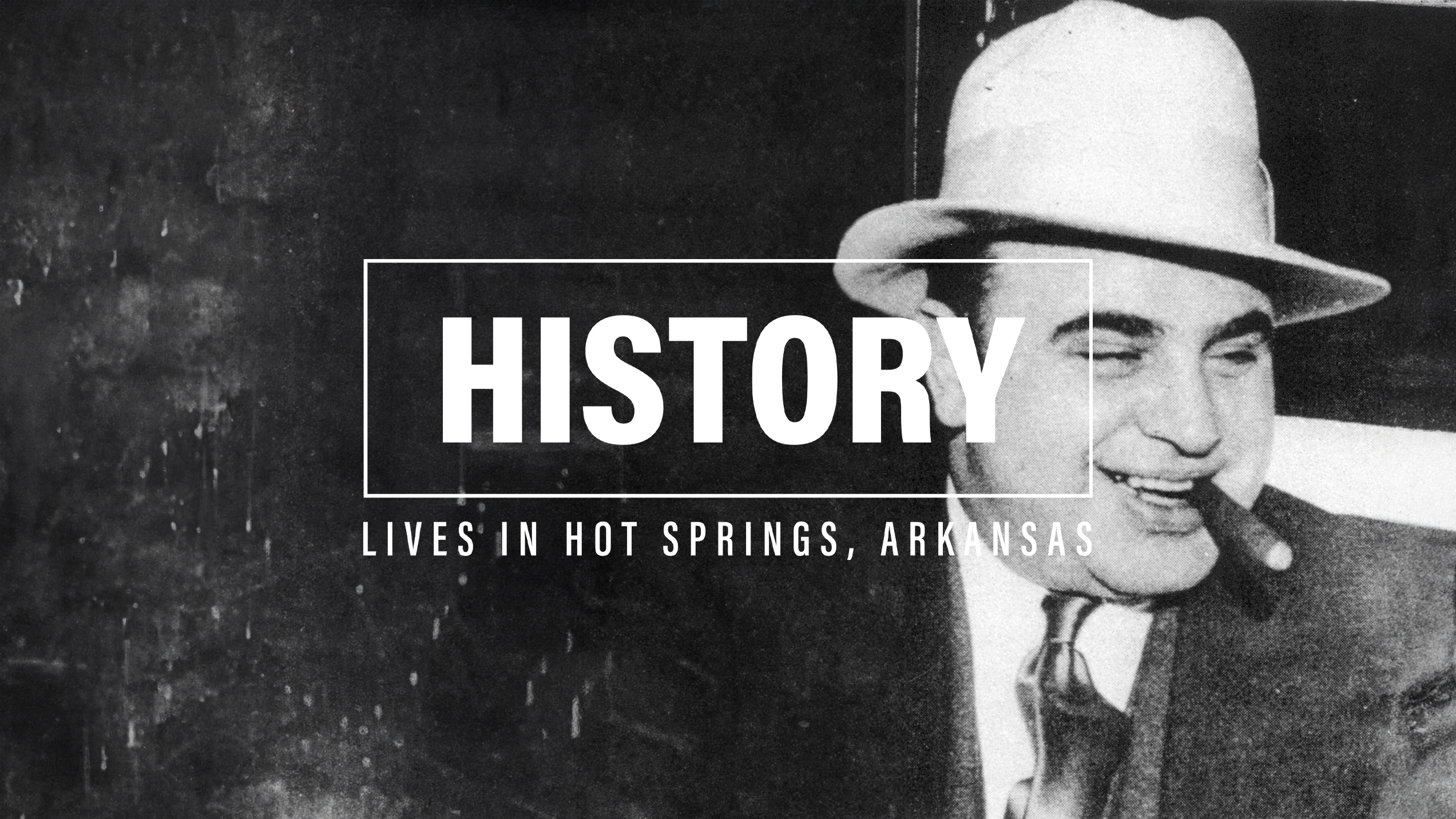 Featured photo for Al Capone | History Lives in Hot Springs National Park, Arkansas.