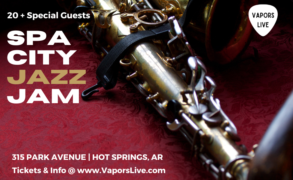 Spa City Jazz Jam at Vapors Live
